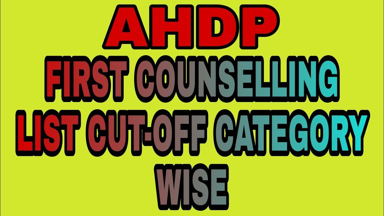 AHDP ;first counselling list cut-off 2020