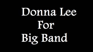 Donna Lee For Big Band