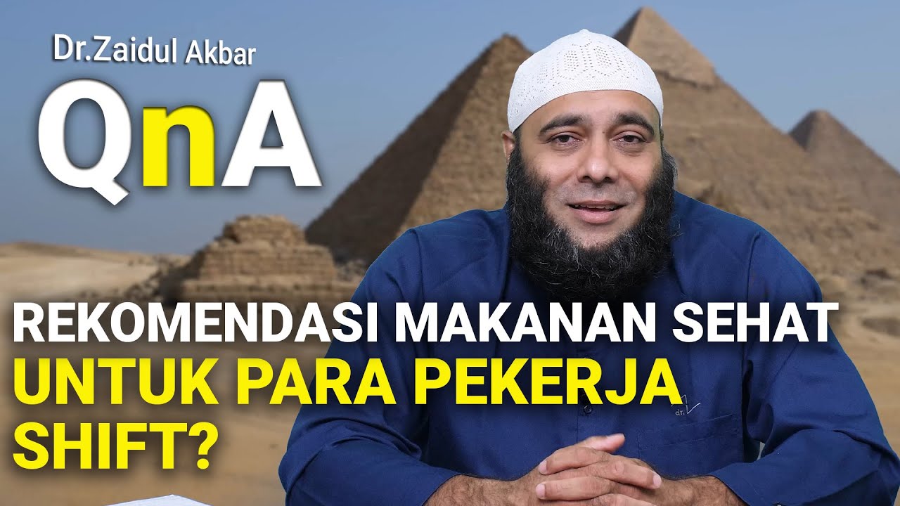 Rekomendasi Makanan Bagi Pekerja Shift? - dr. Zaidul Akbar Official