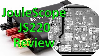 TSP #242 - JouleScope JS220 Precision Energy Analyzer Scope Review, Teardown & Experiments