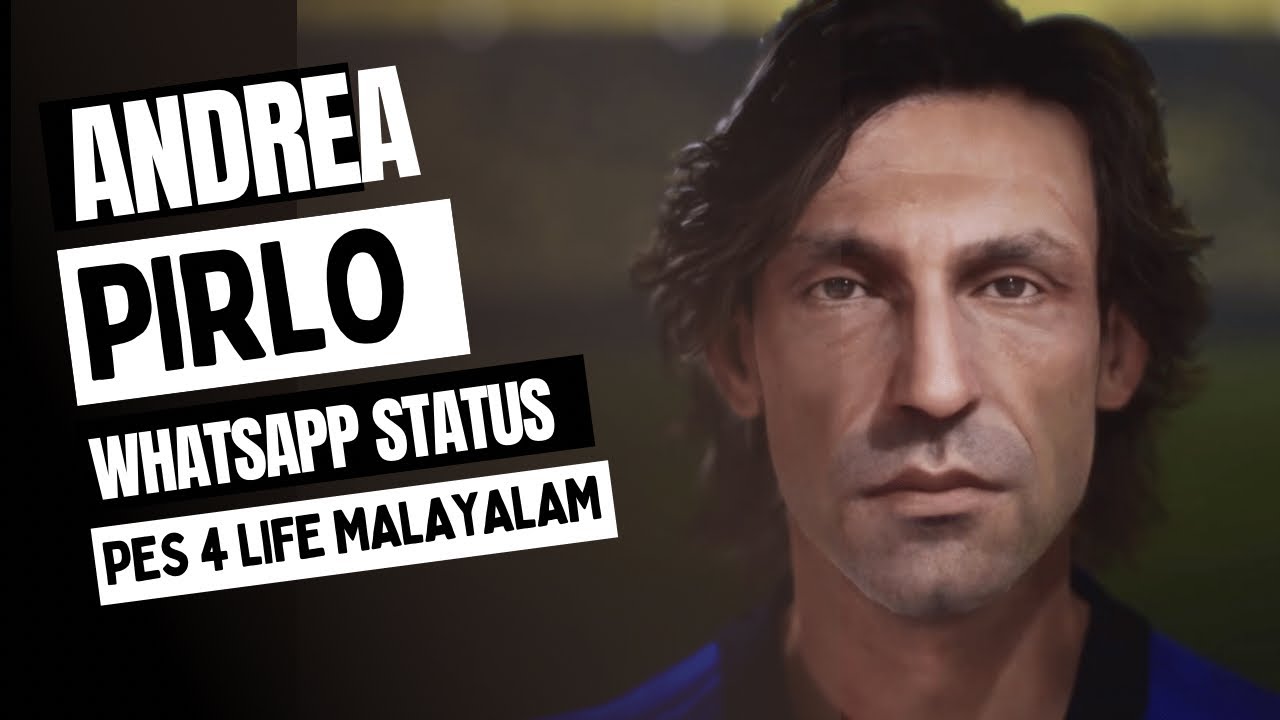 ANDREA PIRLO WHATSAPP STATUS MALAYALAM | EFOOTBALL 22 | PES 4 LIFE MALAYALAM