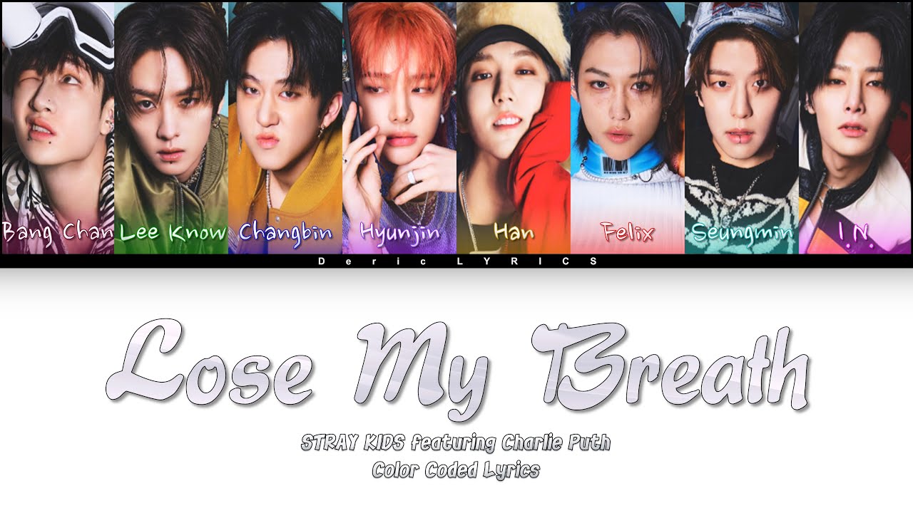 Stray Kids Featuring Charlie Puth - Lose My Breath (Color Coded Lyrics