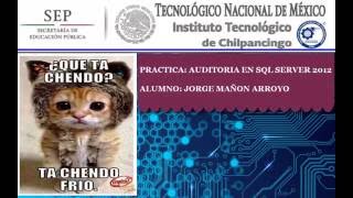 Auditoria en  SQL Server 2012