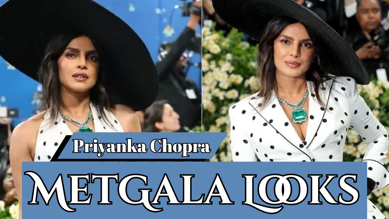 Priyanka Chopra all MetGala Outfits | Hollywood MetGala looks