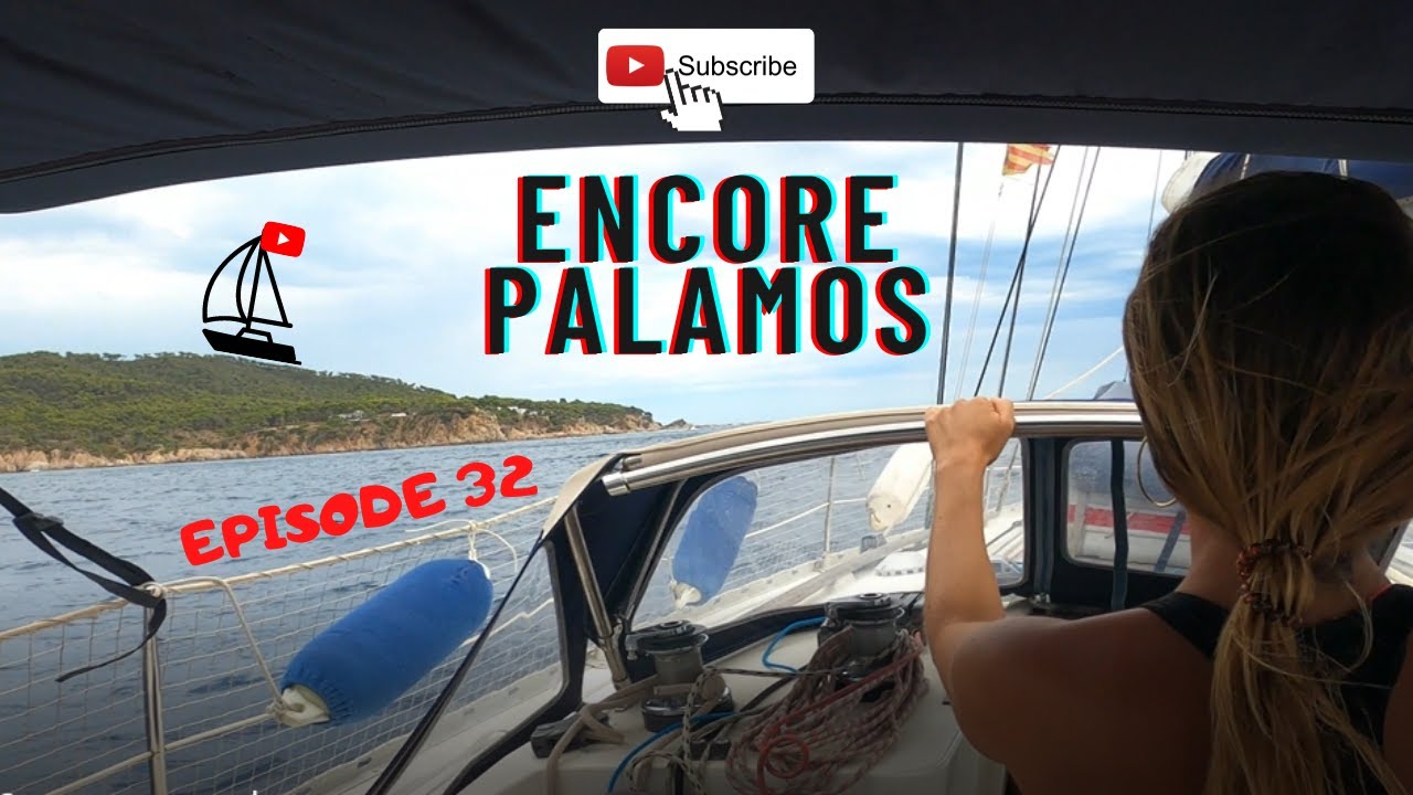 2022. Ep32. Encore Palamos...