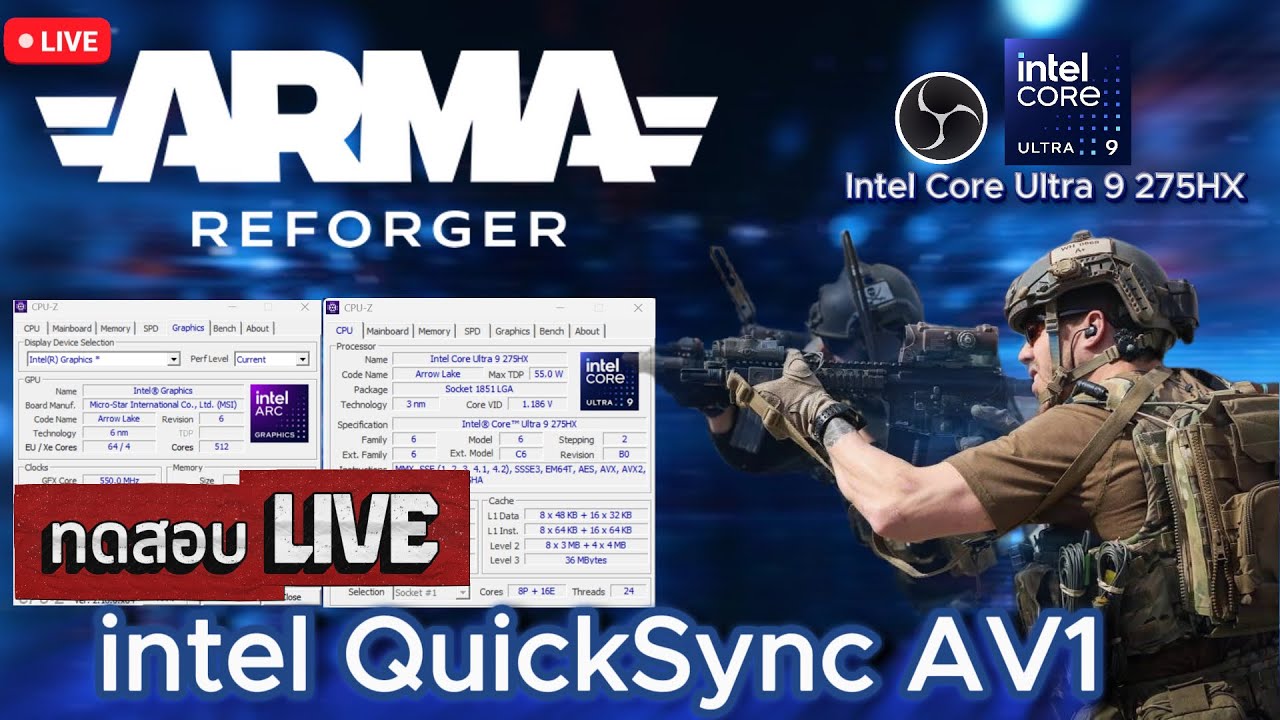 📌 ทดสอบ Live  intel QuickSync AV1 ( Intel Core Ultra 9 275HX ) OBS 10000 KB 1080 P ( Arma Reforger )