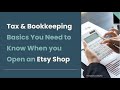 Tax & Bookkeeping Basics You Need to Know When You Open an Etsy Shop and Start an Etsy Business