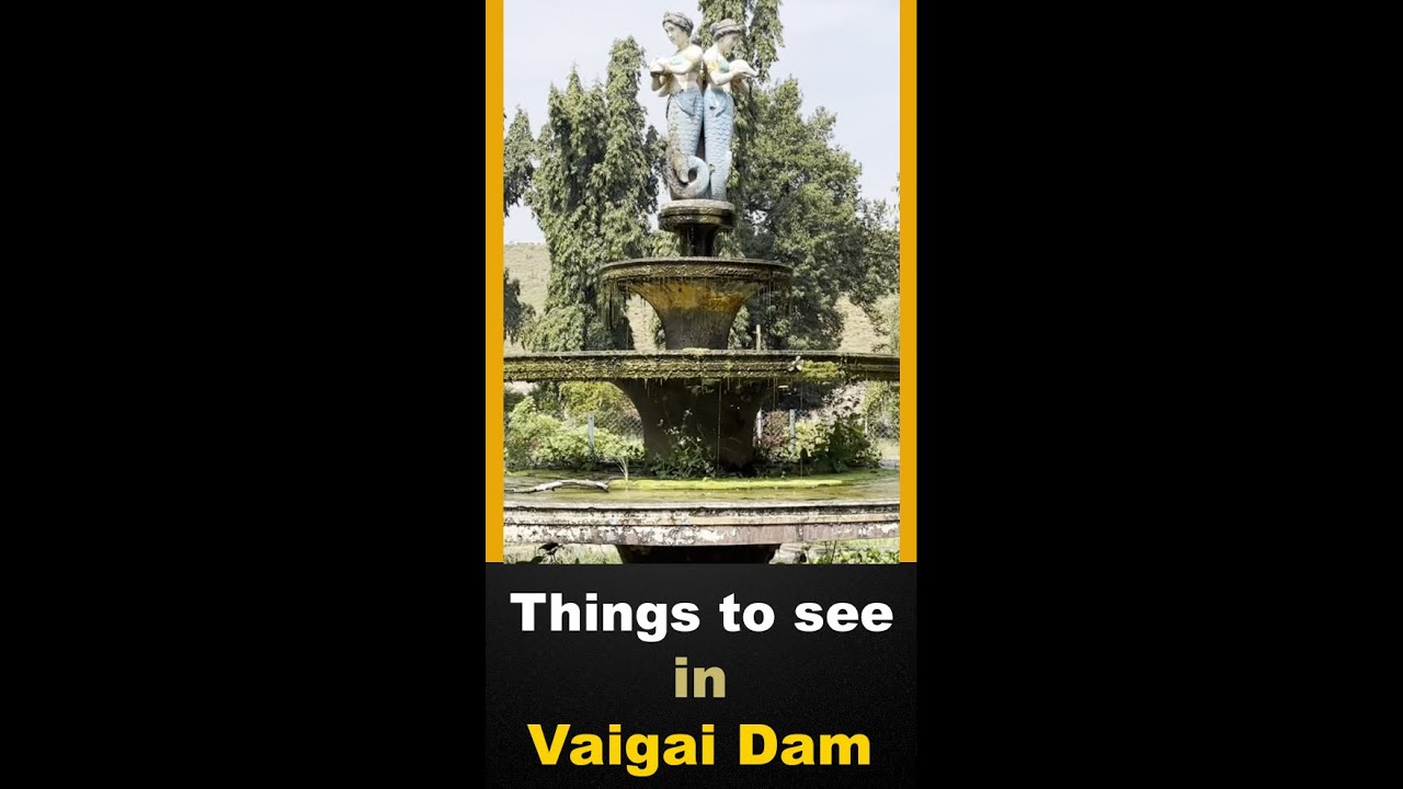 15 intersting things in vaigai dam for tourists ⛲️🏞️🚂