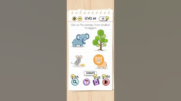 Level 69 | Click on the animals, from smallest to biggest. | Brain Test: Tricky Puzzles |