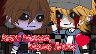 Right Person, Wrong Timing ||GCM||FNAF||JEREMIKE‼️||Credits in Description||