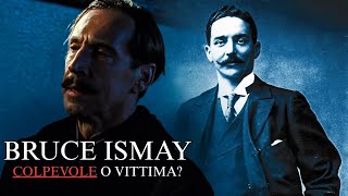 BRUCE ISMAY, CODARDO O VITTIMA DEL TITANIC?