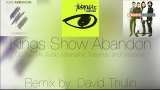 D.C. Talk 2.0 Kings Show Abandon Lyrics