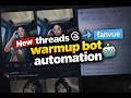 AI OFM: New best threads warmup bot for 2026 (automate your traffic)