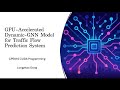 GPU-Accelerated Dynamic-GNN Model for Traffic Flow Prediction System
