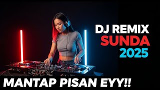 🎵 DJ HATÉ NU KALEUNGIT 💔 REMIX SUNDA GALAU TERBARU 2025 FULL BASS SLOW VIBES