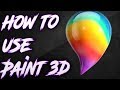 How to use Paint 3D 2017