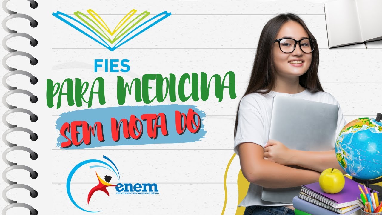 COMO CONSEGUIR FIES PARA MEDICINA SEM NOTA DO ENEM - YouTube
