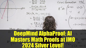 DeepMind AlphaProof: AI Masters Math Proofs at IMO 2024 Silver Level!
