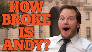 How Broke is Andy Dwyer?