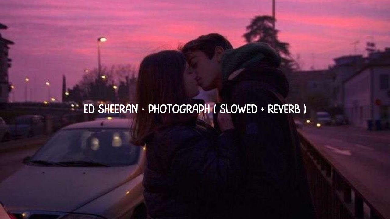 Ed Sheeran Photograph ( slowed + reverb ) YouTube