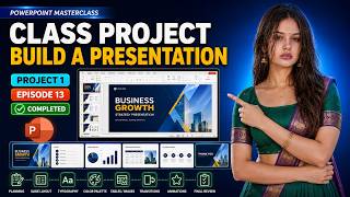 Class Project 1: Build a Professional Presentation | PowerPoint Masterclass Episode 13