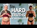 10 Hard Truths About Weight Loss | How I Lost 70 lbs &amp; Kept it OFF For Years | Realistic Weight Loss
