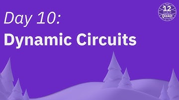 Dynamic Circuits - Day 10 of 12 Days of Qiskit