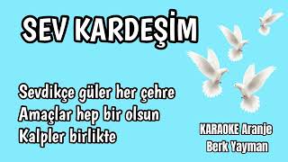 SEV KARDEŞİM KARAOKE Resimi