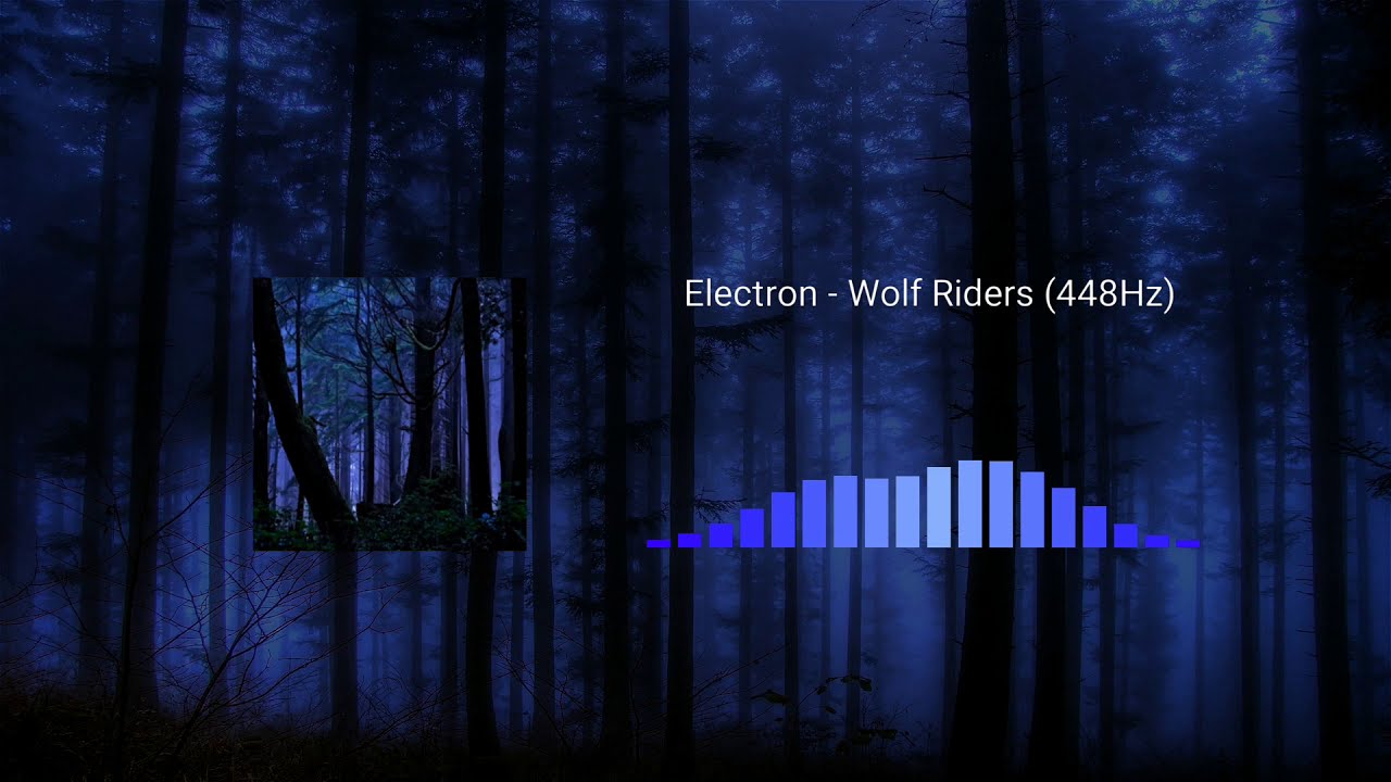 Electron - Wolf Riders (448Hz)