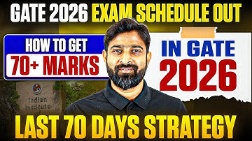 GATE 2026 Exam Schedule Out😱 | How to get 70+ Marks in GATE 2026?
