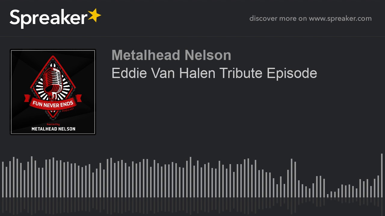 Eddie Van Halen Tribute Episode