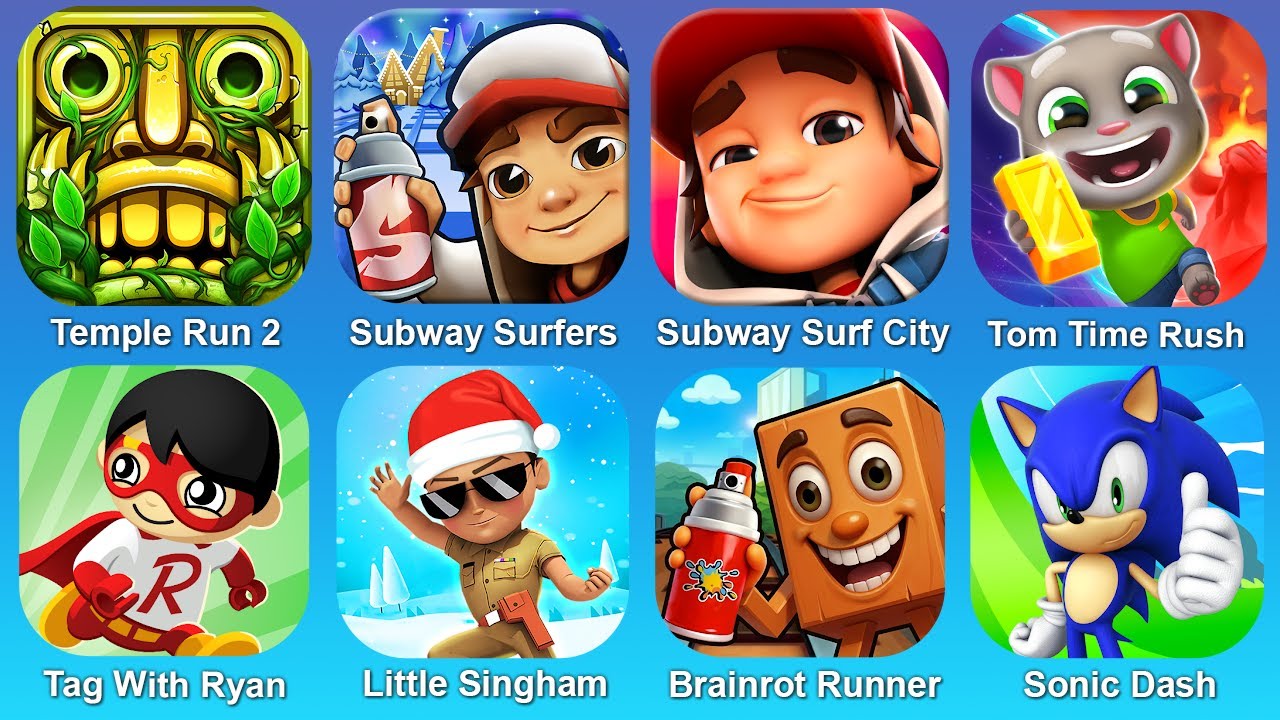 Temple Run 2,Subway Surf,Subway Surf City,Tom Time Rush,Tag With Ryan,Little Singham,Brainrot Runner
