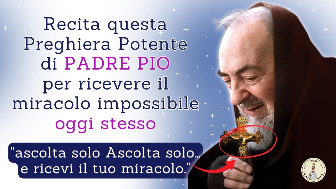Padre Pio 🙏 Preghiera potente per il miracolo impossibile ✨ Ricevi la grazia oggi stesso!