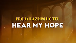 Hazbin Hotel Cast – Hear My Hope | Hazbin Hotel (Lyrics)