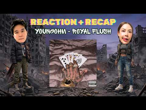 REACTION + RECAP YOUNGOHM - Royal Flush | Prephim