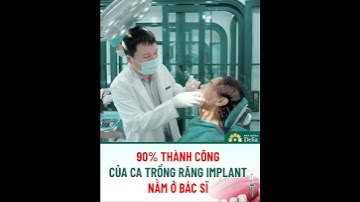 90% thành công của ca trồng răng Implant đều nào ở bác sĩ bạn phải lưu ý!