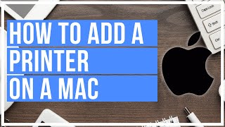 How To Add A Printer On Mac /// Wireless and Wired screenshot 4