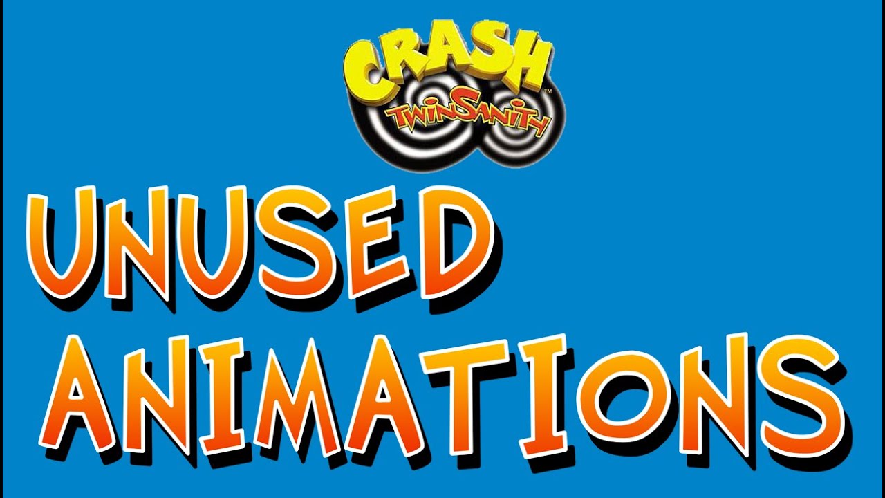 Crash Twinsanity - Unused Animations