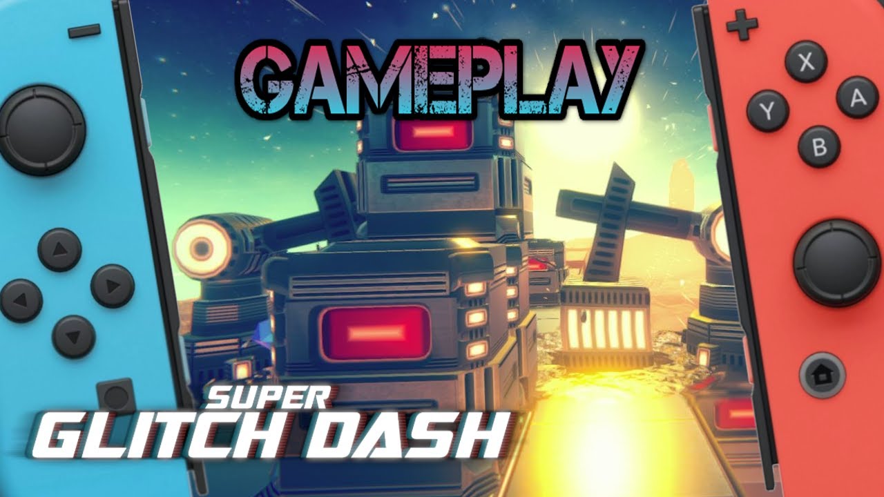 Super Glitch Dash Nintendo Switch Gameplay YouTube