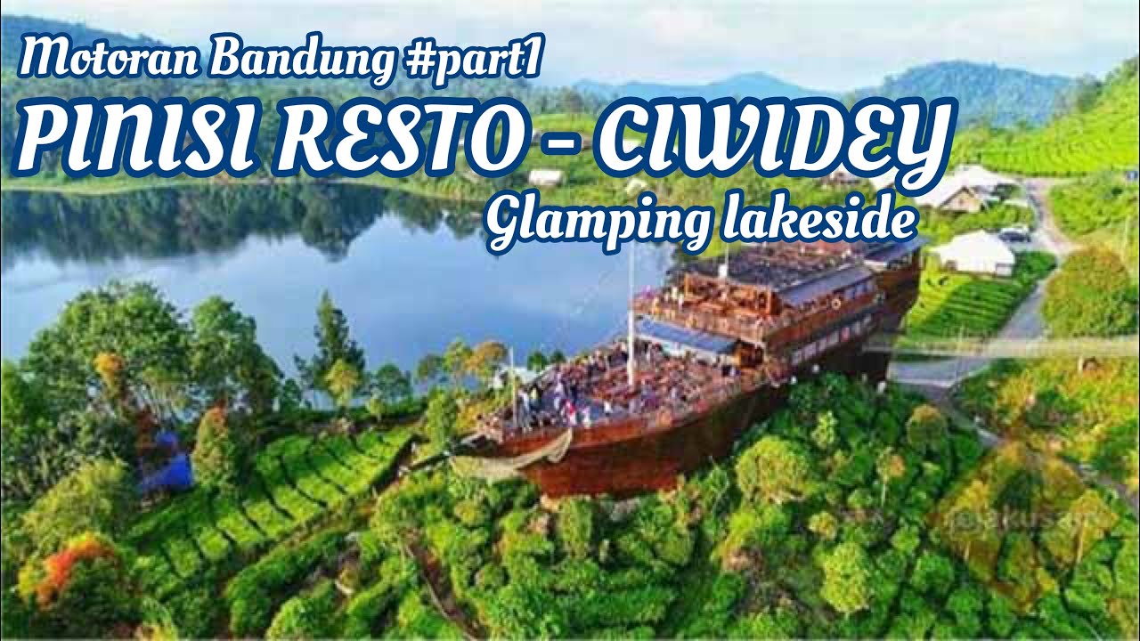 Bandung Part 1 " Glamping Lakeside - Ciwidey " 