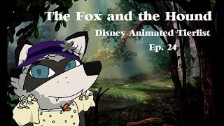 The Fox and the Hound: A Major Transition in the Animation Studio| Disney Animated Tierlist Ep. 24