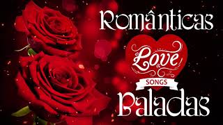 Baladas românticas internacionais 🌹 Baladas românticas antigas de sucesso internacional 🌹