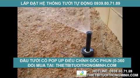 Đầu béc phun nước tưới cỏ pop up phun mưa điều chỉnh góc biệt thự sân vườn