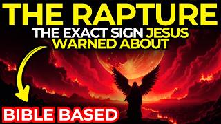 The Exact Sign Jesus Said Would Trigger The Rapture  And Why Most Christians Dont See It Coming