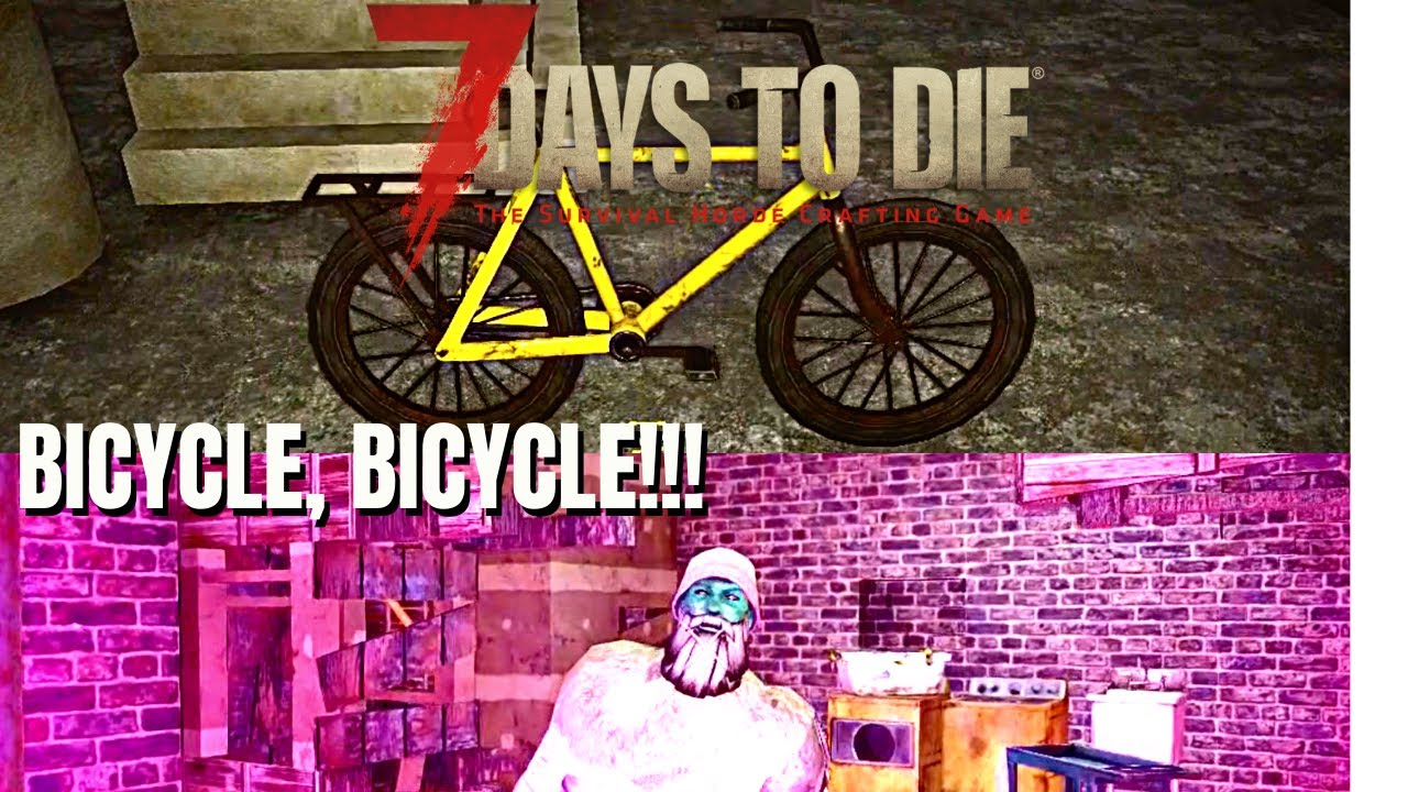 7 Days to Die: A19 Tactical Action, Wasteland, and More Zombies! - Bicycle, BICYCLE!!!