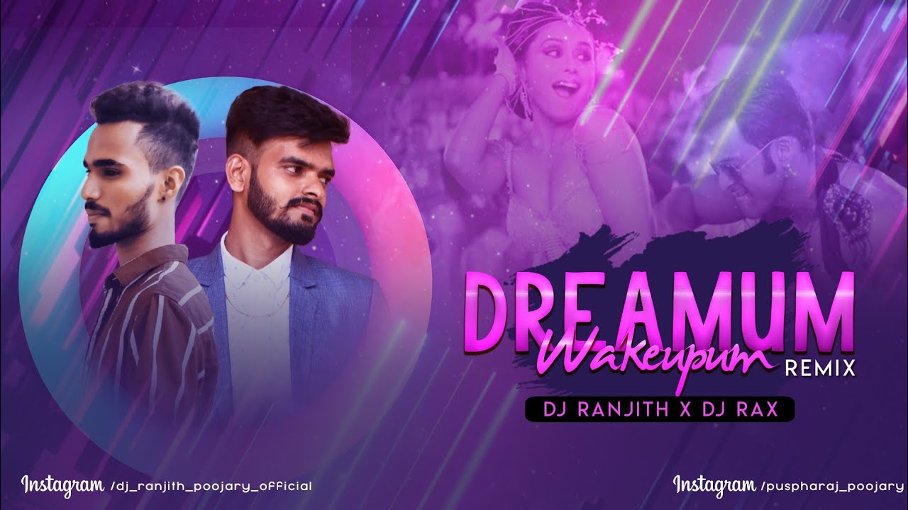 Dreamum Wakeupum Remix ( Dj Ranjith and Dj Rax ) - YouTube