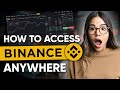 How to Access Binance From Anywhere in 2026 [SOLVED]