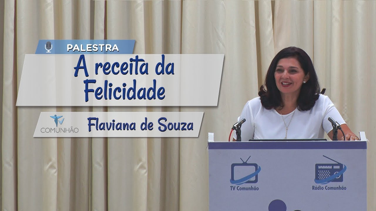 PALESTRA ESPÍRITA | A RECEITA DA FELICIDADE - Flaviana de Souza evangelho de mateus