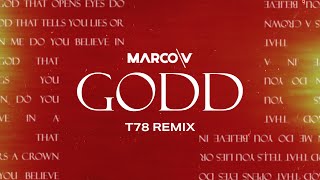 Marco V - Godd (T78 Remix) [In Charge Recordings]