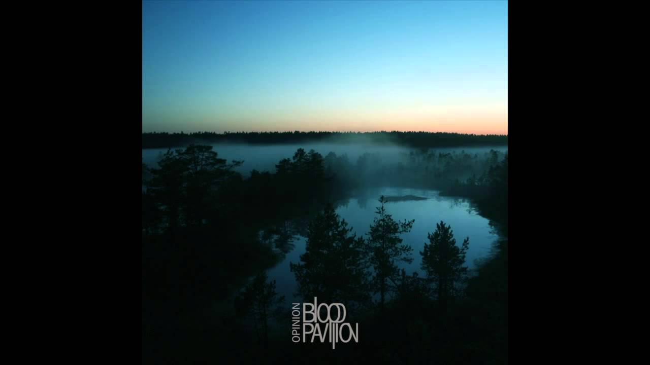 Blood Pavilion - Litsvri (Opinion 2013)